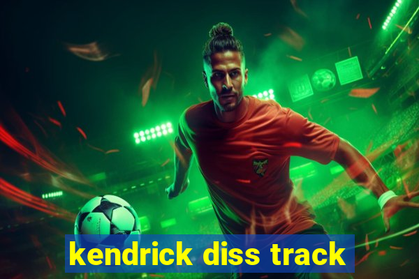 kendrick diss track